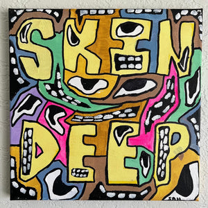 SKIN DEEP