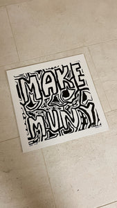 MAKE MUNY MONOCHROME POSTER